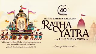 40th Annual Sri Krishna Balarama Ratha Yatra | 19 January 2025