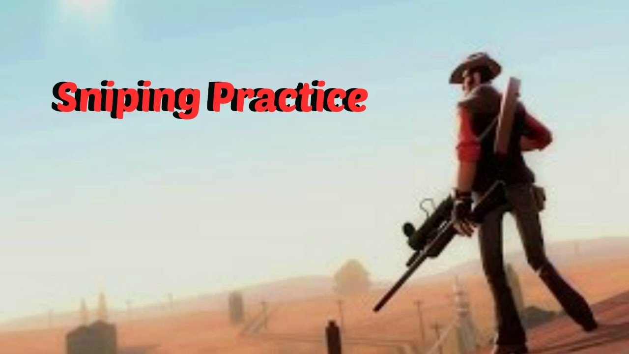 Tf2 Sniping Practice Youtube