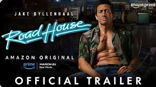 Road House ( Official Trailer ) 2024 | Jake Gyllenhaal, Daniela Melchior