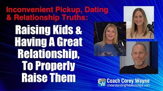 Raising Kids \u0026 Having A Great Relationship, To Properly Raise Them