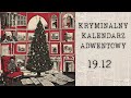 kryminalny kalendarz adwentowy 19.12 christiane junker podcast kryminalny