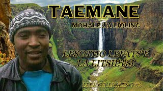 TAEMANE | MOHALE OA LIOLING | Lesotho fats'e la litsietsi   SD 480p