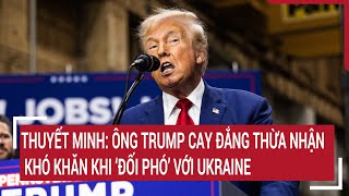 Voiceover: Mr. Trump bitterly admitted the difficulty of 'dealing' with Ukraine