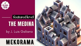 Mekorama - THE MEDINA by J. Luis Galiano | Featured Level | Gameplay | Walkthrough | Dilava Tech