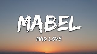 Mabel - Mad Love Lyrics