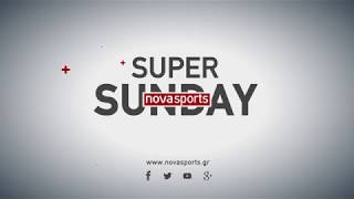 Super Sunday στα κανάλια Novasports!