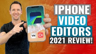 Best Video Editing Apps for iPhone & iPad (2021 Review!)