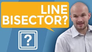 What is a line bisector