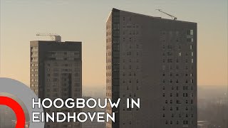 Nog veel discussie over hoogbouw Eindhoven