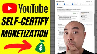 How To Self-Certify YouTube Videos For Monetization (YouTube Self-Certification Explained)