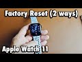 Apple Watch Series 11: Factory Reset (2 ways)