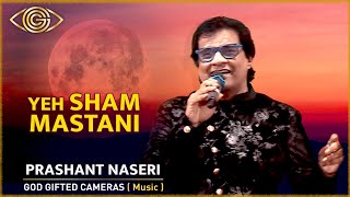 Yeh Shaam Mastani | Prashant Naseri | God Gifted Cameras
