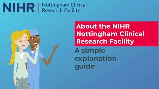 Introduction to the NIHR Nottingham Clinical Research Facility