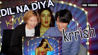 Korean Boy & Girl Reacts to Dil Na Diya | Hrithik Roshan x Priyanka Chopra | Krrish1