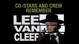 Working w/ Lee Van Cleef, as remembered by Henry Silva, Fred Williamson, etc.