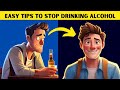 10 Easy Tips to STOP Drinking Alcohol in the First Few Days and Its Health Benefits