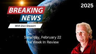 Breaking News Saturday February 22 The Week In Review