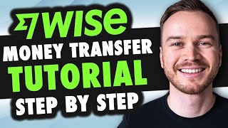 WISE Money Transfer Tutorial 2024 - How To Use Wise