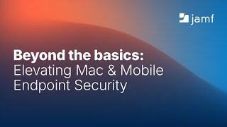 Mac & iOS Enterprise Device Security 2026: Jamf Protect, DDM & Zero Trust Strategy