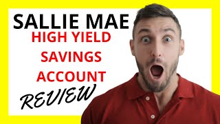 🔥 Sallie Mae High Yield Savings Account Review: Pros and Cons