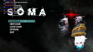 Final SOMA Playthrough... hopefully... w/ Nekoputer! Oh deeer~