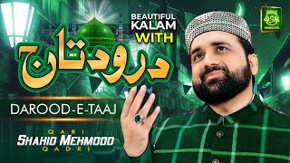 Heart Touching Kalam 2021 || Qurban Zamana Hai With Drood e Taaj || Qari Shahid Mehmood