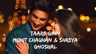 Taare ginn - Dil bechara | Mohit Chauhan| Shreya Ghoshal| Sushant Sanjana sanghi | lyrics video|