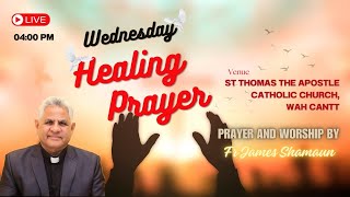 🔴Wednesday Live Healing Prayer | 29-Jan-2025 | Urdu | Fr James Shamaun Production Live Stream