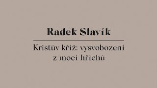 Radek Slavík-Osvobození z moci hříchu