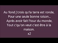 Orelsan -  La Terre Est Ronde  Paroles/Lyrics