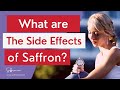 Side effects of Saffron and the Hidden Dangers: Is saffron Safe For You?