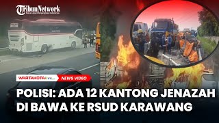 Kecelakaan Beruntun di Tol Cikampek Km 58, Polisi: Ada 12 Kantong Jenazah