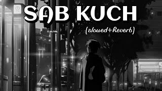 Sab Kuch - B Praak / Jaani / (Slowed+Reverb) #lofi #viral #thevibestudio
