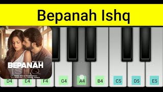 Bepanah Ishq Piano | Yasser Desai, Payal Dev | Mini Part Piano
