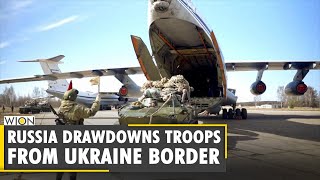 Ukraine welcomes drawdown of Russian troops from border | Russia-Ukraine Conflict | World News