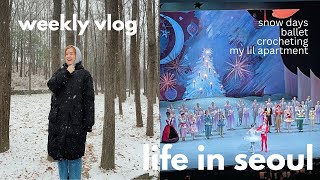 seoul vlog 🩰 crochet with me, so much snow, my first ballet, cleaning my apartment | life in korea
