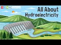 All About Hydroelectricity