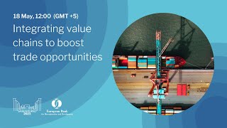 Integrating value chains to boost trade opportunities