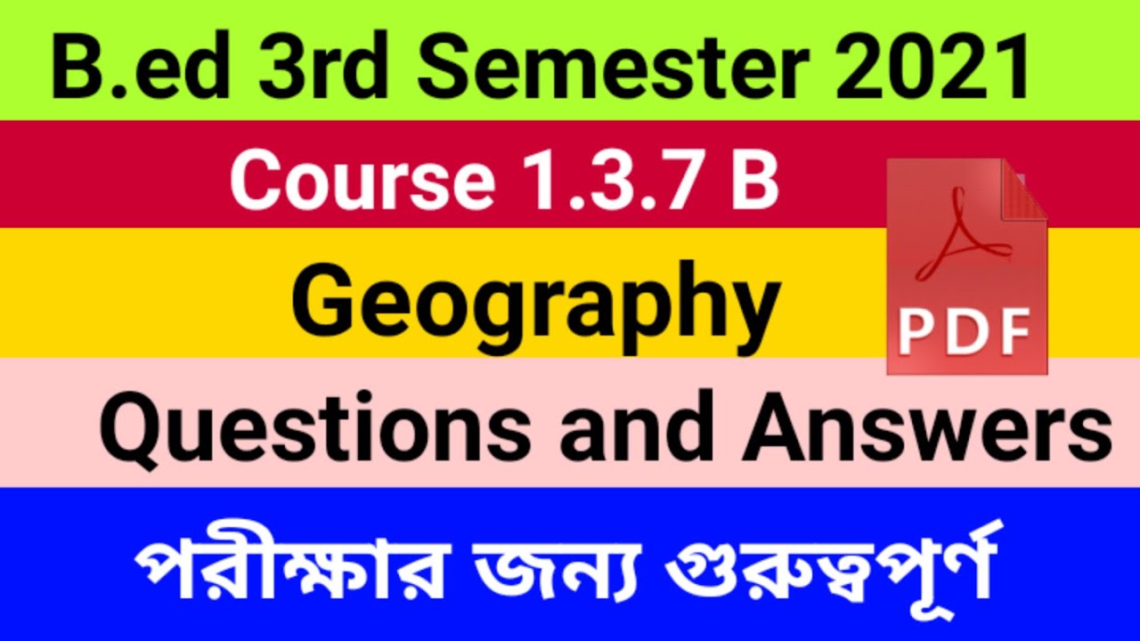 B.Ed 3rd Semester Exam 2021 | B.ed 3rd Semester Course 1.3.7B Geography ...