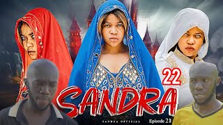 SANDRA [ EP 22 ] #kiparabrand #sandraoficial #clamvevo #mwakatobe SANDRA ep 22 - 23 Review \u0026Analysis