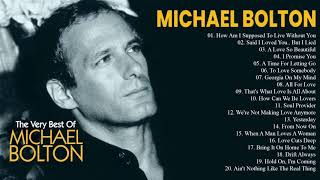 The Best Of Michael Bolton Nonstop Songs || Michael Bolton Greatest Hits Full Album Playlist 🎊