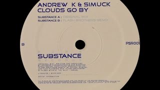 Andrew K \u0026 Simuck ‎– Clouds Go By (Everlasting Mix)