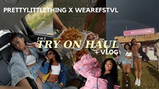 PLT X WEAREFSTVL TRY ON HAUL + VLOG | LISAAH MAPSIE