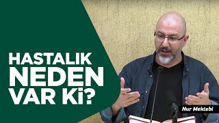 Allah Bize Neden Hastalık Veriyor? - @ugur.akkafa