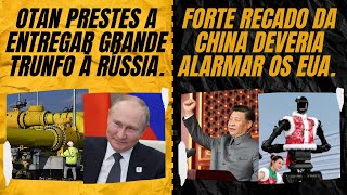 OTAN prestes a ceder grande trunfo à Rússia. / Forte recado da China deveria alarmar os EUA.