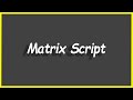 Python Programs #106: Matrix Script