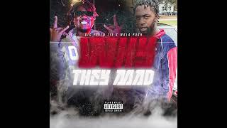 Big Fella Zil - Why They Mad feat Mula Pugh