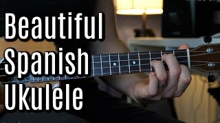 Beautiful Spanish Chord Progression on Ukulele