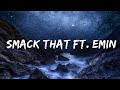 Akon - Smack That ft. Eminem  | 25 Min