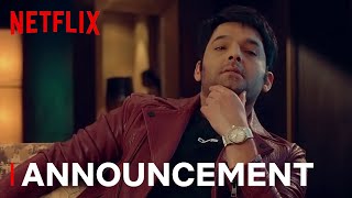 @KapilSharmaK9's Very Official Announcement | Netflix India
